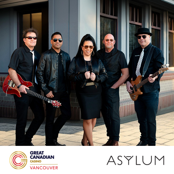 Five band members, wearing mostly black clothing and sunglasses, stand smiling outdoors with guitars. Logos for Great Canadian Casino Vancouver and Asylum are shown at the bottom of the image.