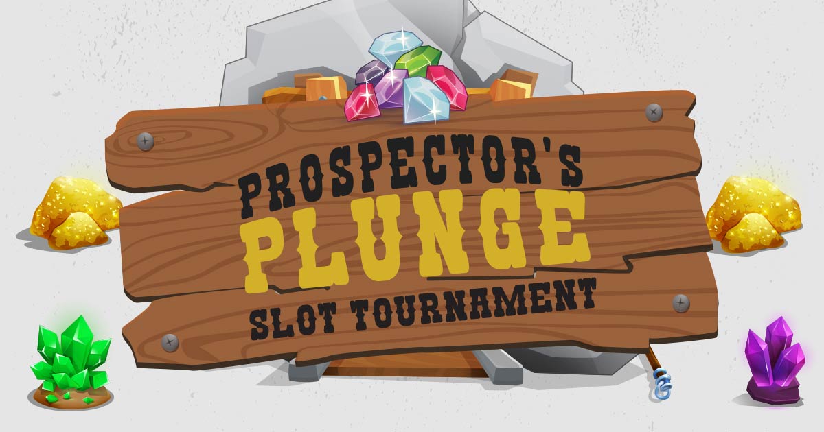 Prospector's Plunge Slot Tournament - Great Canadian Casino Vancouver