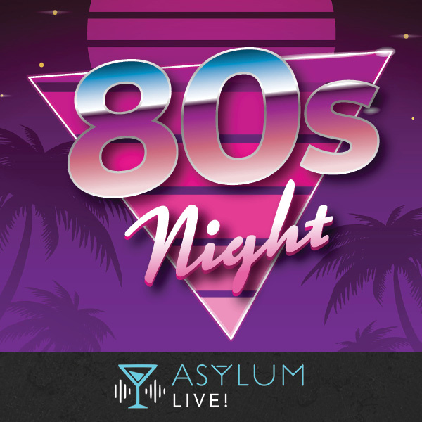 80s Night in Asylum - Great Canadian Casino Vancouver