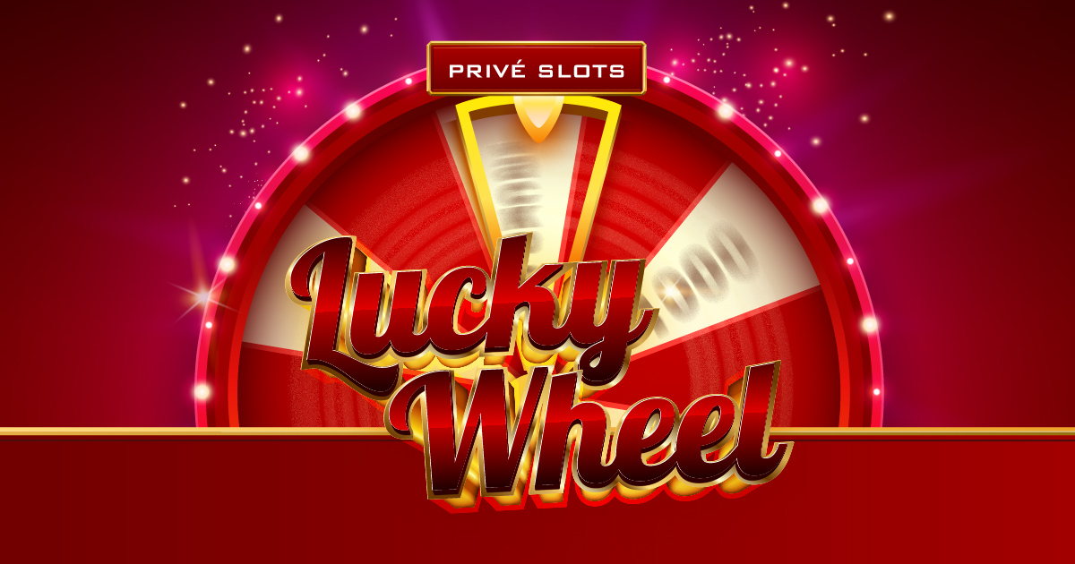 Privé Lucky Wheel - Great Canadian Casino Vancouver